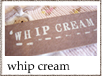 whip cream